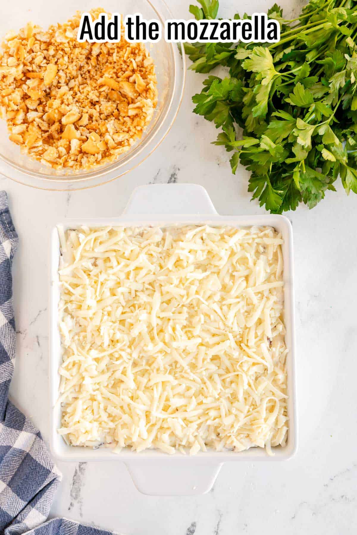 mozzarella over the top of a casserole, unbaked.