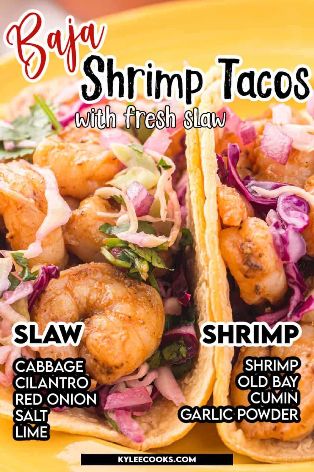 Baja shrimp tacos on a yellow plate with recipe name overlaid in text.