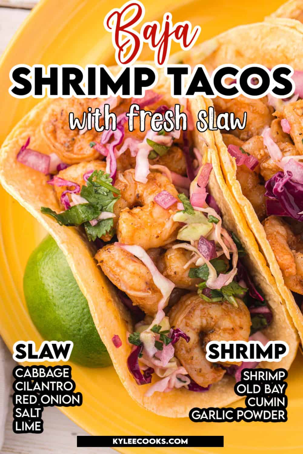 Baja shrimp tacos on a yellow plate with recipe name overlaid in text.